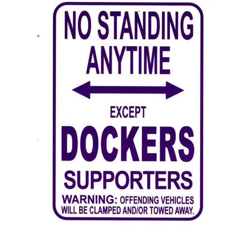 AFL Fremantle Dockers No Standing Except Dockers Supporters Sign Poster