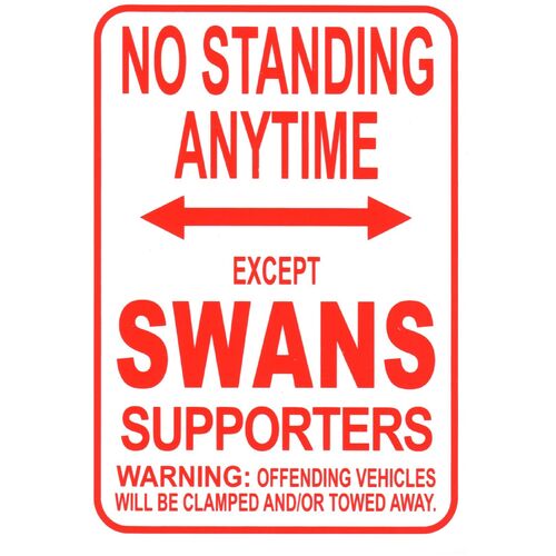 AFL Sydney Swans No Standing Except Swans Supporters Sign Poster