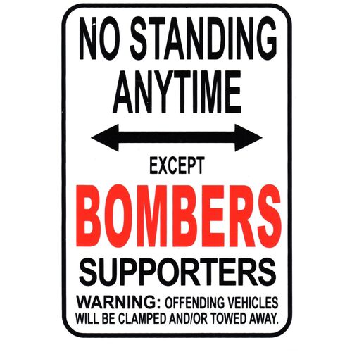 AFL Essendon Bombers No Standing Except Bombers Supporters Sign Poster