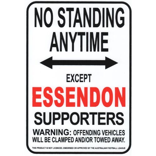 AFL Essendon Bombers No Standing Except Essendon Supporters Sign Poster
