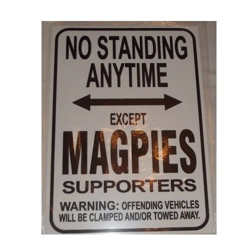 AFL Collingwood Magpies No Standing Except Magpies Supporters Sign Poster