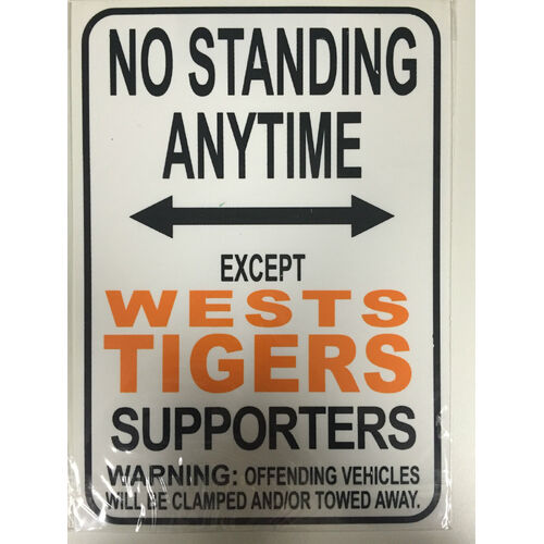NRL West Tigers No Standing Except West Tigers Supporters Sign Poster