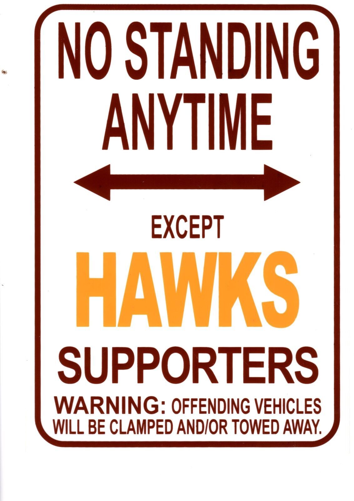 AFL Hawthorn Hawks No Standing Except Hawks Supporters Sign Poster